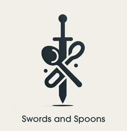 Swords and Spoons
